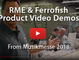 RME and Ferrofish videos from Musikmesse 2018