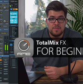 RME Video Series - TotalMix FX For Beginners