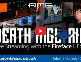 RME Fireface UFX+ - Live Streaming - Death Ingloria - Synthax Audio UK